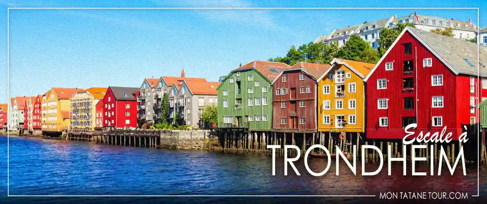 Escale en croisière à Trondheim